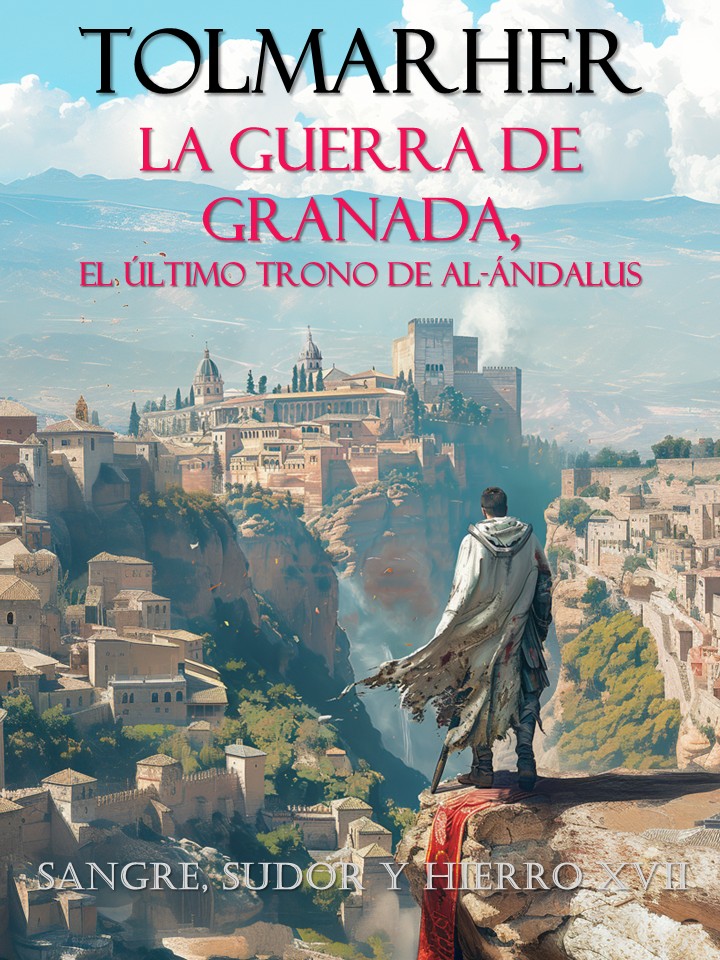 Portada completa de La Guerra de Granada, El último trono de Al-Ándalus
